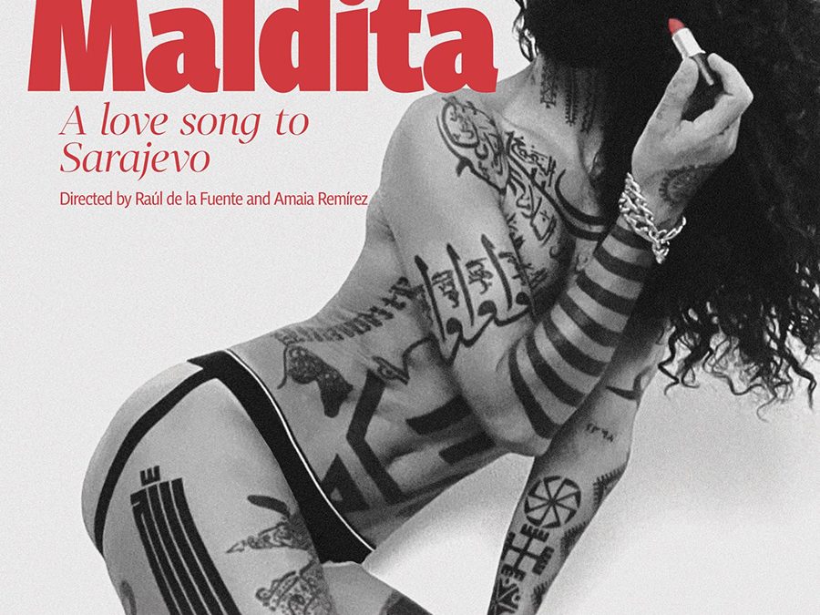 Maldita. A Love Song To Sarajevo